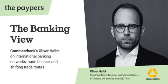 Oliver Haibt of Commerzbank, featured in The Banking View by The Paypers