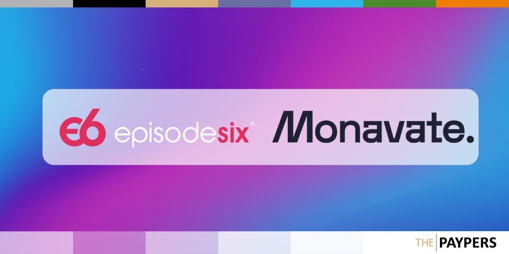 Episode Six and Monavate partner to expand MonavateOne. platform